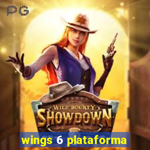 wings 6 plataforma